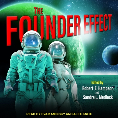 The Founder Effect By Robert E. Hampson, Robert E. Hampson (Editor), Sandra L. Medlock Cover Image