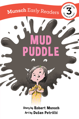 Mud Puddle Early Reader (Munsch Early Readers)