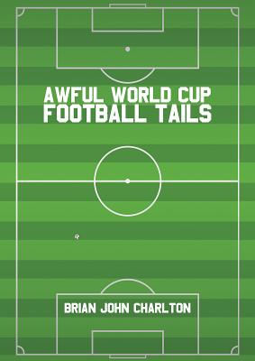 Awful World Cup Football Tails Cover Image