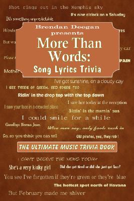 More Than Words: Song Lyrics Trivia By Brendan Deegan Cover Image