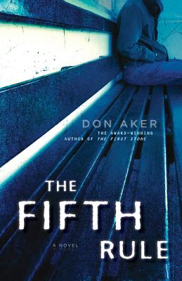 The Fifth Rule By Don Aker Cover Image