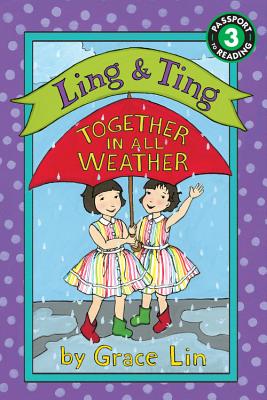 Ling & Ting: Together in All Weather By Grace Lin Cover Image