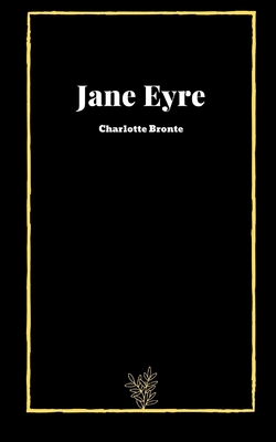Jane Eyre by Charlotte Bronte Cover Image