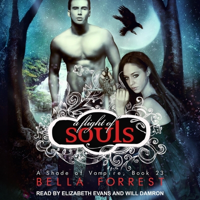 A Shade of Vampire 23 Lib/E: A Flight of Souls By Will Damron (Read by), Elizabeth Evans (Read by), Bella Forrest Cover Image