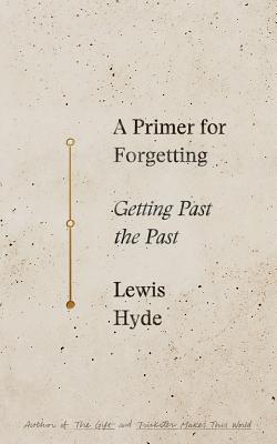 Cover for A Primer for Forgetting