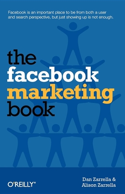 The Facebook Marketing Book By Dan Zarrella, Alison Zarrella Cover Image
