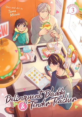 Delinquent Daddy and Tender Teacher Vol. 3: Four-Leaf Clovers Cover Image