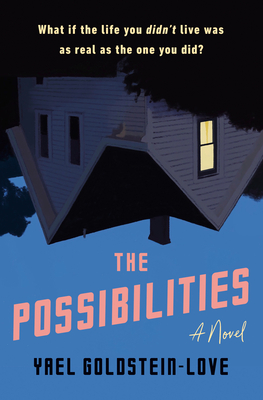 The Possibilities: A Novel By Yael Goldstein-Love Cover Image