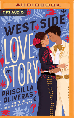 West Side Love Story By Priscilla Oliveras, Karla Serrato (Read by) Cover Image