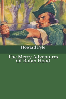 The Merry Adventures Of Robin Hood
