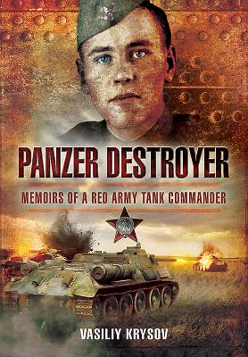 Panzer Destroyer: Memoirs of a Red Army Tank Commander Cover Image