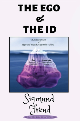 The Ego and the ID By Sigmund Freud Cover Image