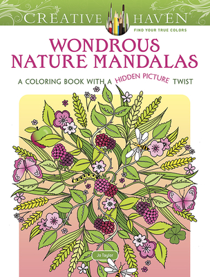 Creative Haven Wondrous Nature Mandalas: A Coloring Book with a Hidden  Picture Twist (Adult Coloring Books: Mandalas)