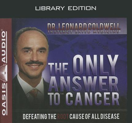 The Only Answer to Cancer (Library Edition) Cover Image