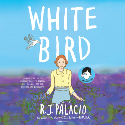 White Bird: A Wonder Story