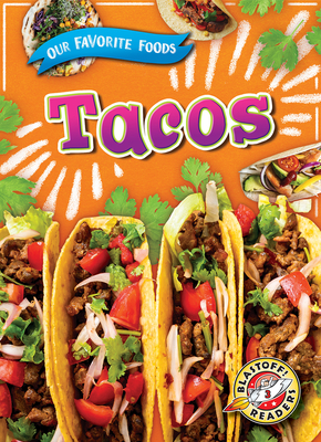Tacos (Our Favorite Foods)