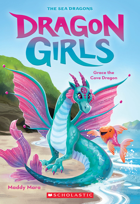 Grace the Cove Dragon (Dragon Girls #10) Cover Image