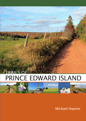 Trails of Prince Edward Island By Michael Haynes Cover Image
