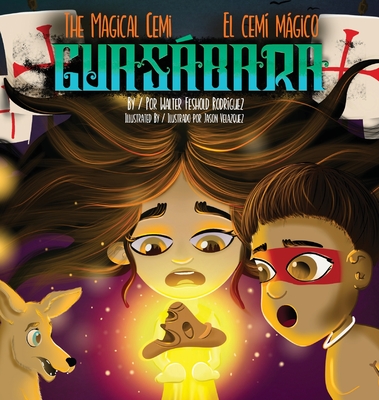 The Magical Cemi / El Cemí Mágico: Guasábara: Guasábara Cover Image