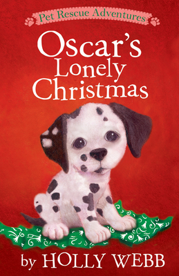 Oscar's Lonely Christmas (Pet Rescue Adventures) By Holly Webb, Sophy Williams (Illustrator) Cover Image
