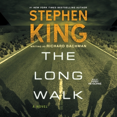 The Long Walk By Stephen King, Kirby Heyborne (Read by) Cover Image