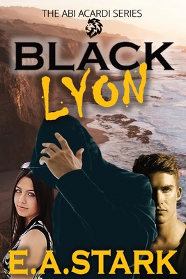 Black Lyon: The ABI Acardi Series By E. a. Stark Cover Image