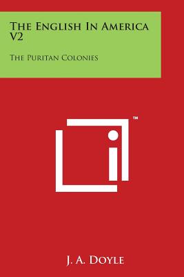 The English In America V2: The Puritan Colonies Cover Image