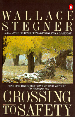Crossing to Safety By Wallace Stegner Cover Image