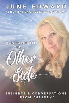 A Night on the Other Side: Insights and Conversations from Heaven By June Edward Cover Image