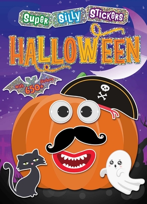 Super Silly Stickers: Halloween By Editors of Silver Dolphin Books Cover Image