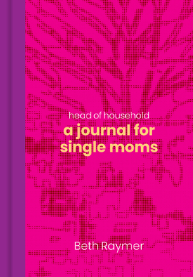 Head of Household: A Journal for Single Moms