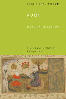 Rumi By Rumi, Raficq Abdulla (Translated by) Cover Image
