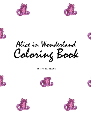 Alice in Wonderland Coloring Book for Children (8x10 Coloring Book / Activity Book) Cover Image