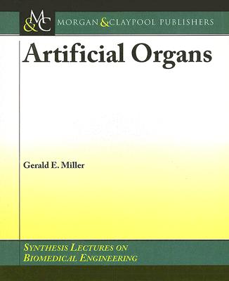 Artifical Organs (Synthesis Lectures on Biomedical Engineering #4) Cover Image
