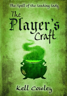 The Player's Craft By Kell Cowley Cover Image