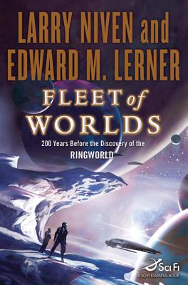 Fleet of Worlds: 200 Years Before the Discovery of the Ringworld (Known Space #2)