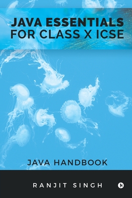 Java Essentials for Class X ICSE: Java Handbook