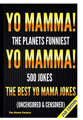 Yo Mamma! Yo Mamma! By The Moma Factory Cover Image