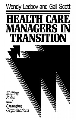 Health Care Managers in Transi