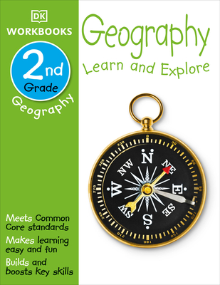 DK Workbooks: Geography, Second Grade: Learn and Explore Cover Image