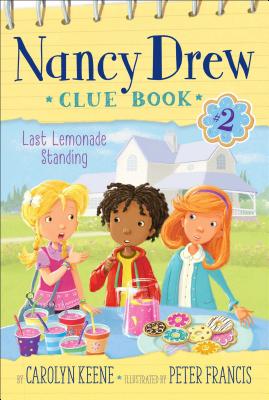 Last Lemonade Standing (Nancy Drew Clue Book #2)