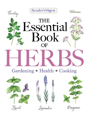 Reader's Digest The Essential Book of Herbs: Gardening * Health * Cooking Cover Image