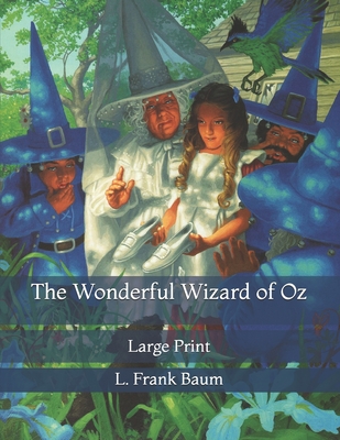 The Wonderful Wizard of Oz