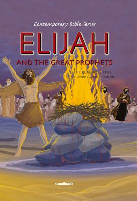 Elijah and the Great Prophets (Contemporary Bible #7) Cover Image