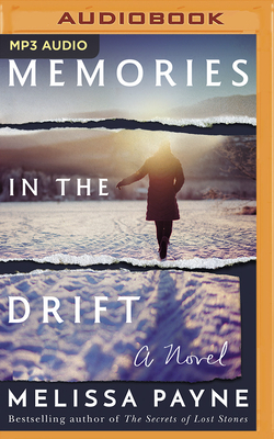 Memories in the Drift By Melissa Payne, Karen Peakes (Read by) Cover Image