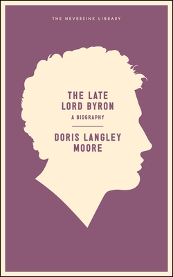 The Late Lord Byron (Neversink)