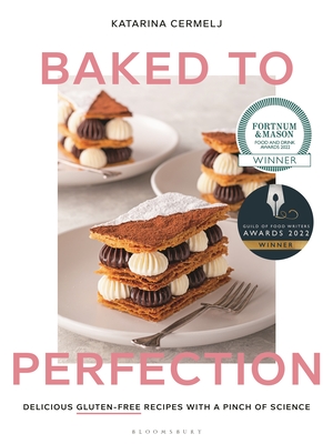 Baked to Perfection: Winner of the Fortnum & Mason Food and Drink Awards 2022 Cover Image