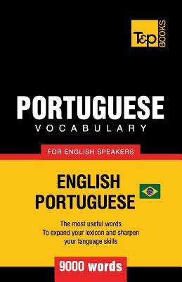 Portuguese vocabulary for English speakers - English-Portuguese - 9000 words: Brazilian Portuguese Cover Image