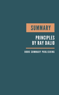 Summary: Principles Book Summary - How to overcome failure - How to deal with failure - Principles life and work Dalio - key Le