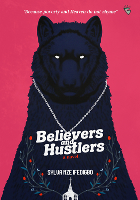Believers and Hustlers By Sylva Ifedigbo Cover Image